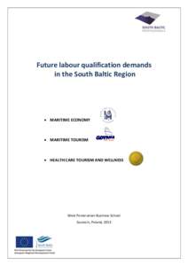 Future labour qualification demands in the South Baltic Region  MARITIME ECONOMY   MARITIME TOURISM