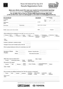 Planet Ark National Tree Day 201  Fill Out After the Day