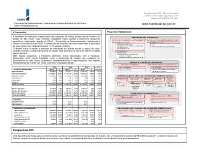 Rua Boa Vista, [removed]º ao 16º andar Centro[removed]São Paulo - SP Telefone[removed]Pabx www.habitacao.sp.gov.br