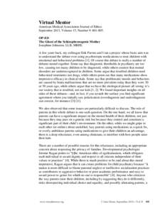 Virtual Mentor American Medical Association Journal of Ethics September 2013, Volume 15, Number 9: OP-ED The Ghost of the Schizophrenogenic Mother Josephine Johnston, LLB, MBHL