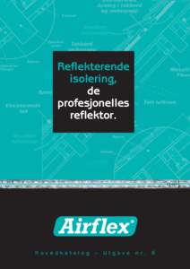 Reflekterende isolering, de profesjonelles reflektor.