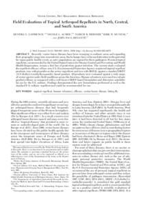 VECTOR CONTROL, PEST MANAGEMENT, RESISTANCE, REPELLENTS  Field Evaluations of Topical Arthropod Repellents in North, Central, and South America KENDRA L. LAWRENCE,1,2 NICOLE L. ACHEE,3,4 ULRICH R. BERNIER,5 KIRK D. MUNDA