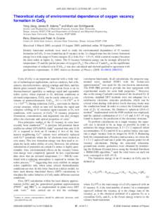 APPLIED PHYSICS LETTERS 87, 141917 共2005兲  Theoretical study of environmental dependence of oxygen vacancy formation in CeO2 Yong Jiang, James B. Adams,a兲 and Mark van Schilfgaarde Science and Engineering of Materi