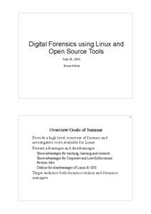 Digital Forensics using Linux and Open Source Tools Sept 26, 2005 Bruce Nikkel  2