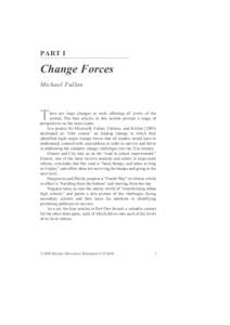 PART I  Change Forces Michael Fullan  T