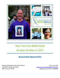 New York City NEDA Walk Sunday, October 6, 2013 Sponsorship Opportunities National Eating Disorders Association 165 W 46th Street, Suite 402