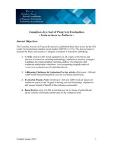 Canadian Journal of Program Evaluation - Instructions to Authors Journal Objectives The Canadian Journal of Program Evaluation is published three times a year by the CES (under the international standard serial number IS