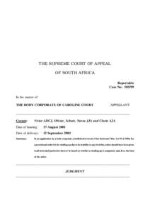 THE SUPREME COURT OF APPEAL OF SOUTH AFRICA Reportable Case No: [removed]In the matter of: THE BODY CORPORATE OF CAROLINE COURT