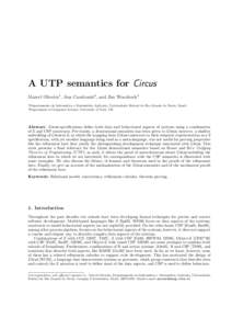 A UTP semantics for Circus Marcel Oliveira1 , Ana Cavalcanti2 , and Jim Woodcock2 1 Departamento 2 Department  de Inform´