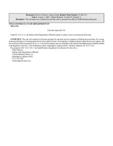 Document: Notice of Intent to Adopt a Rule, Register Page Number: 28 IR 3325 Source: August 1, 2005, Indiana Register, Volume 28, Number 11 Disclaimer: This document was created from the files used to produce the officia