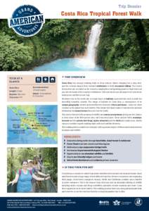 Trip Dossier  Costa Rica Tropical Forest Walk Tour At a glance: