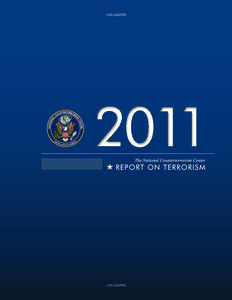 War on Terror / Terrorism / Government / United States Department of State / National Counterterrorism Center / Country Reports on Terrorism / Definitions of terrorism / Worldwide Incidents Tracking System / U.S. State Department list of Foreign Terrorist Organizations / Counter-terrorism / National security / Security