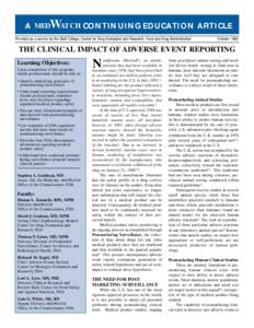 A MEDWATCH CONTINUING EDUCATION ARTICLE Provided as a service by the Staff College, Center for Drug Evaluation and Research, Food and Drug Administration October[removed]THE CLINICAL IMPACT OF ADVERSE EVENT REPORTING
