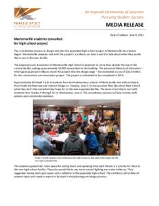 An Inspired Community of Learners Pursuing Student Success MEDIA RELEASE Date of release: June 8, 2012