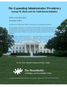 The Expanding Administrative Presidency - George W. Bush and the Faith-Based Initiative (August 2004)