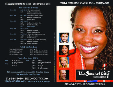2014 COURSE CATALOG • CHICAGO  THE SECOND CITY TRAINING CENTER • 2014 IMPORTANT DATES Term[removed]Term[removed]