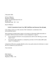 8 December 2004 Dr David Whitelaw Regulatory Manager GasNet Australia (Operations) Pty Ltd PO Box 4204 Dandenong South VIC 3164