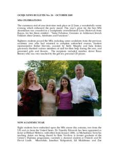 OCHJS NEWS BULLETIN No. 26 : OCTOBER 2005 MSt CELEBRATIONS The customary end-of-year festivities took place on 22 June, a wonderfully warm evening which enhanced the party mood. This year’s prize for the best MSt disse