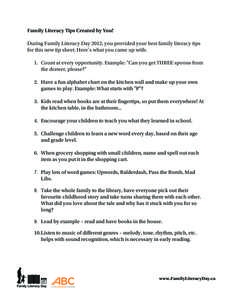 Family Literacy Tips Created by You! During Family Literacy Day 2012, you provided your best family literacy tips for this new tip sheet. Here’s what you came up with: 1. Count at every opportunity. Example: 