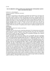 CO-042 USE OF AIRBORNE LASER SCANNING DATA FOR UPDATING TOPOGRAPHIC MAPS IN HILLY AND MOUNTAIN AREAS PETROVIC D., PODOBNIKAR T. University of Ljubljana, LJUBLJANA, SLOVENIA ABSTRACT