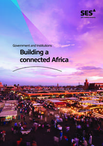Government and Institutions  Building a connected Africa  A new Africa