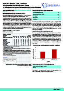 Indicator Policy Fact Sheets Bringing alternative indicators closer to policy-makers, politicians and other potential users Name of indicator/index: Measuring National Well-being Pro- Indicator factors from a public pers