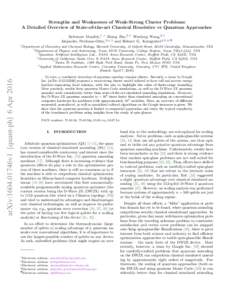 Strengths and Weaknesses of Weak-Strong Cluster Problems: A Detailed Overview of State-of-the-art Classical Heuristics vs Quantum Approaches Salvatore Mandr`a,1, ∗ Zheng Zhu,2, † Wenlong Wang,2, ‡ Alejandro Perdomo