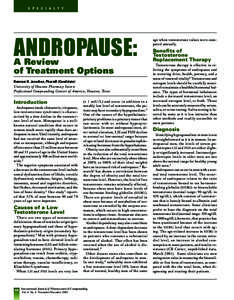 S P E C I A L T Y  ANDROPAUSE: A Review of Treatment Options Bamrom H. Jonathan, PharmD (Candidate)