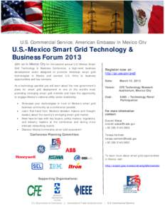 U.S. Commercial Service, American Embassy in Mexico City  U.S.-Mexico Smart Grid Technology & Business Forum 2013 Join us in Mexico City for the second annual U.S.-Mexico Smart Grid Technology & Business Conference, a hi