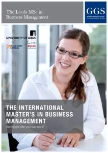 The Leeds MSc in Business Management The International Master’s in Business Management