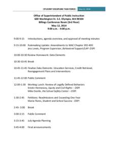 [STUDENT DISCIPLINE TASK FORCE]  May 12, 2014 Office of Superintendent of Public Instruction 600 Washington St. S.E. Olympia, WA 98504