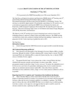 (Unedited) DRAFT CONCLUSIONS OF THE 24 th MEETING OF TFEIP (Stockholm, 2-3rd May[removed]To be presented to the EMEP Steering Body at its 35th session September[removed]The Task Force on Emission Inventories and Projections