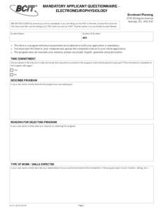 MANDATORY APPLICANT QUESTIONNAIRE – ELECTRONEUROPHYSIOLOGY MACINTOSH USERS (to ensure your form is readable): If you are filling out this PDF in Preview: choose Print from the File menu and then use the dialog box’s 