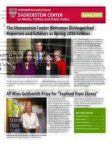 SpringThe Shorenstein Center Welcomes Distinguished Reporters and Scholars as Spring 2016 Fellows  Shorenstein Center spring 2016 Fellows Joanna Jolly, Dan Kennedy, Johanna Dunaway, Marilyn Thompson (from left)