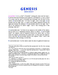 genesis (Bere’sheet)1 Chapter 1 :1 At the firstf2 of ELOHIM3 creating the skies and the land— 2 and the land was4 desolation and emptiness; and darkness was over the facep of the deep, and the spirit5 of ELOHIM was h