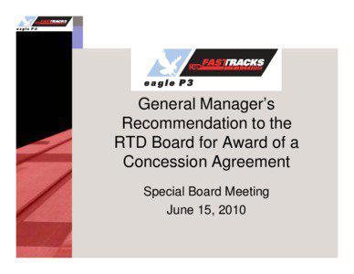 General Manager’s Recommendation to the RTD Board for Award of a Concession Agreement