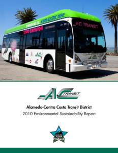 Filmsight Productions  Alameda-Contra Costa Transit District 2010 Environmental Sustainability Report  Prepared by