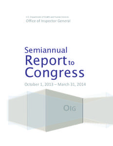U.S. Department of Health and Human Services  Office of Inspector General Semiannual