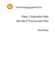 Shell Development (Australia) Pty Ltd (ACN[removed]Palta-1 Exploration Well WA-384-P Environment Plan