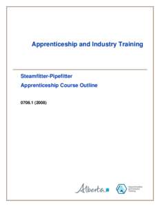 Apprenticeship and Industry Training  Steamfitter-Pipefitter Apprenticeship Course Outline[removed])