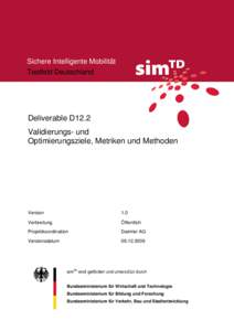 Sichere Intelligente Mobilität Testfeld Deutschland Deliverable D12.2 Validierungs- und Optimierungsziele, Metriken und Methoden