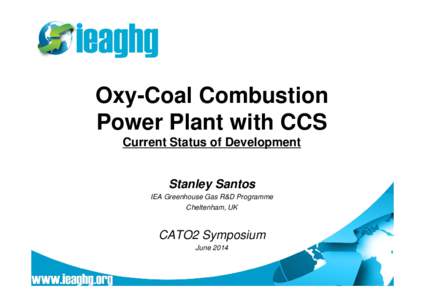 Microsoft PowerPoint - S. Santos - Oxyfuel Combustion CATO Presentation