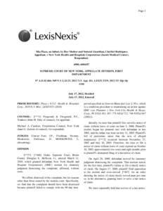 Page 1  Mia Plaza, an Infant, by Her Mother and Natural Guardian, Claribel Rodriguez, Appellant, v New York Health and Hospitals Corporation (Jacobi Medical Center), Respondent. 6900, 