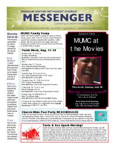 204 S. Ninth St. • Columbia, Missouri[removed] • [removed] • www.moumc.org • July 25, 2013 • Volume 26, No. 28  Family Camp Worship MUMC SAVE THE DATE! MUMC is going to Camp Jo-Ota for Services Family Camp