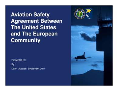 Aviation Safety Agreement Between The United States and The European Community