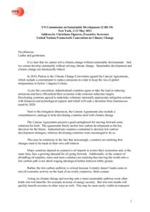 UN Commission on Sustainable Development (CSD-19) New York, 2-13 May 2011 Address by Christiana Figueres, Executive Secretary United Nations Framework Convention on Climate Change  Excellencies,