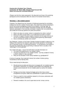 Growing Up in Scotland Year 3 Results Conference 18th March 2009, Glasgow Royal Concert Hall Notes from afternoon workshop sessions (Please note that that views expressed in this document are those of the workshop partic