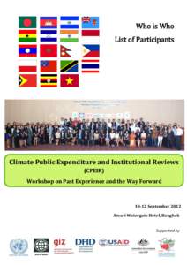 Who is Who List of Participants Climate Public Expenditure and Institutional Reviews (CPEIR) Workshop on Past Experience and the Way Forward