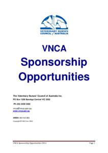 VNCA  Sponsorship Opportunities The Veterinary Nurses’ Council of Australia Inc. PO Box 1228 Bendigo Central VIC 3552