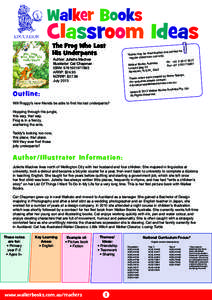 Walker Books  Classroom Ideas The Frog Who Lost His Underpants Author: Juliette MacIver